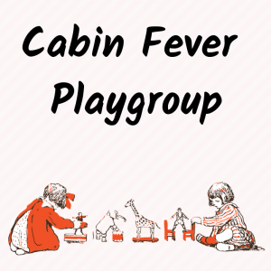 Cover Cabin Fever Playgroup Cuba Circulating Library