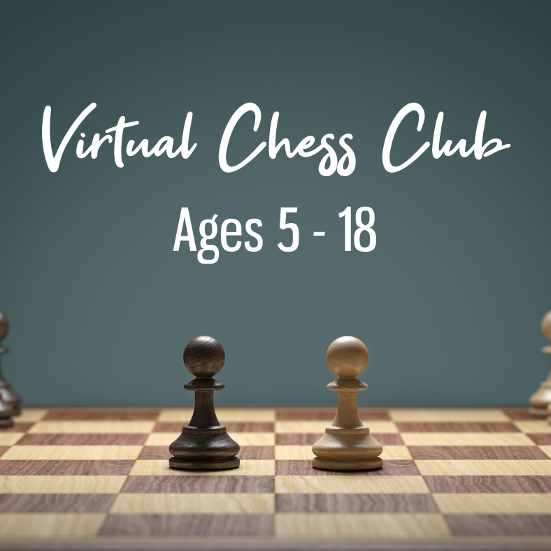 Virtual Chess Club for ages 5 – 18