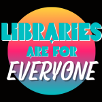 libraries-are-for-everyone-1