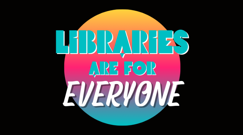 rainbow gradient libraries are for everyone logo. fill out a library advocacy postcard 
