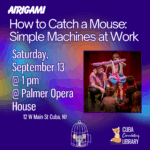 Airigami How to Catch a Mouse: Simple Machines at Work