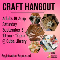Promotional graphic for "Craft Hangout" at Cuba Library featuring multiple hands engaged in various crafting activities, event details listed in bold text.