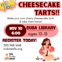 Flyer advertising a November 10 “Cheesecake Tarts” youth event at Cuba Library, with registration information and an illustration of a girl preparing tarts.