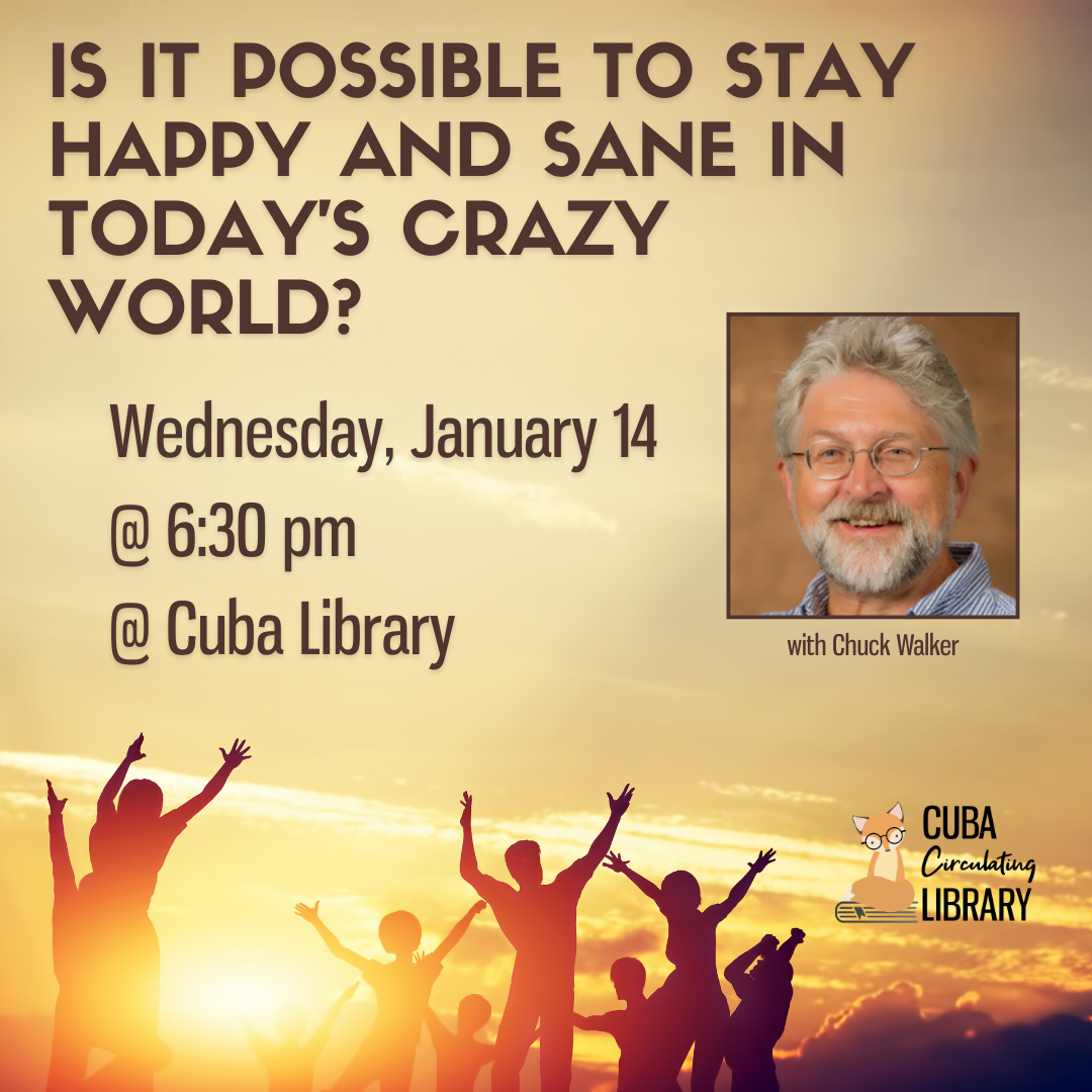 Is It Possible to Stay Happy and Sane in Today’s Crazy World?