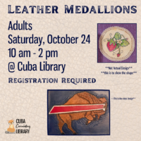 Flyer for an adult leather medallion event at Cuba Library on Saturday, October 24, from 10 a.m. to 2 p.m.; registration is required.