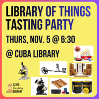 Promotional poster for a Library of Things tasting party at Cuba Library on Thursday, November 5, at 6:30, illustrated with library equipment and games.